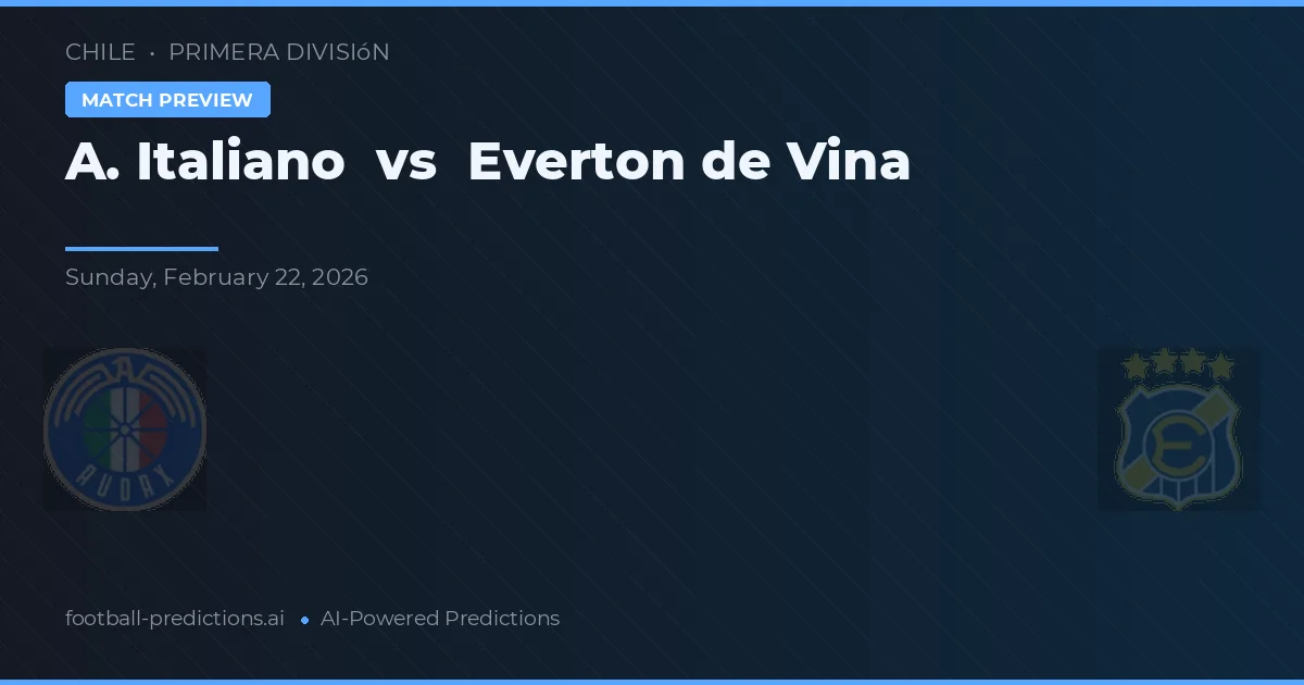 A. Italiano vs Everton de Vina del Mar — typy i zapowiedź meczu
