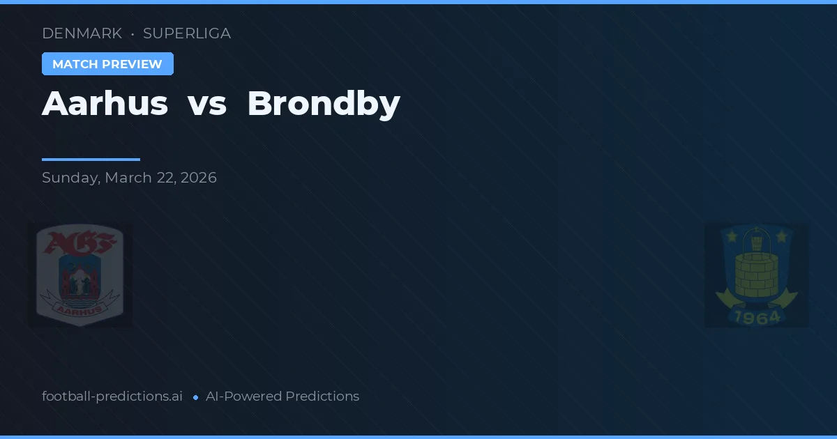 Aarhus GF vs Brøndby — typy i zapowiedź meczu