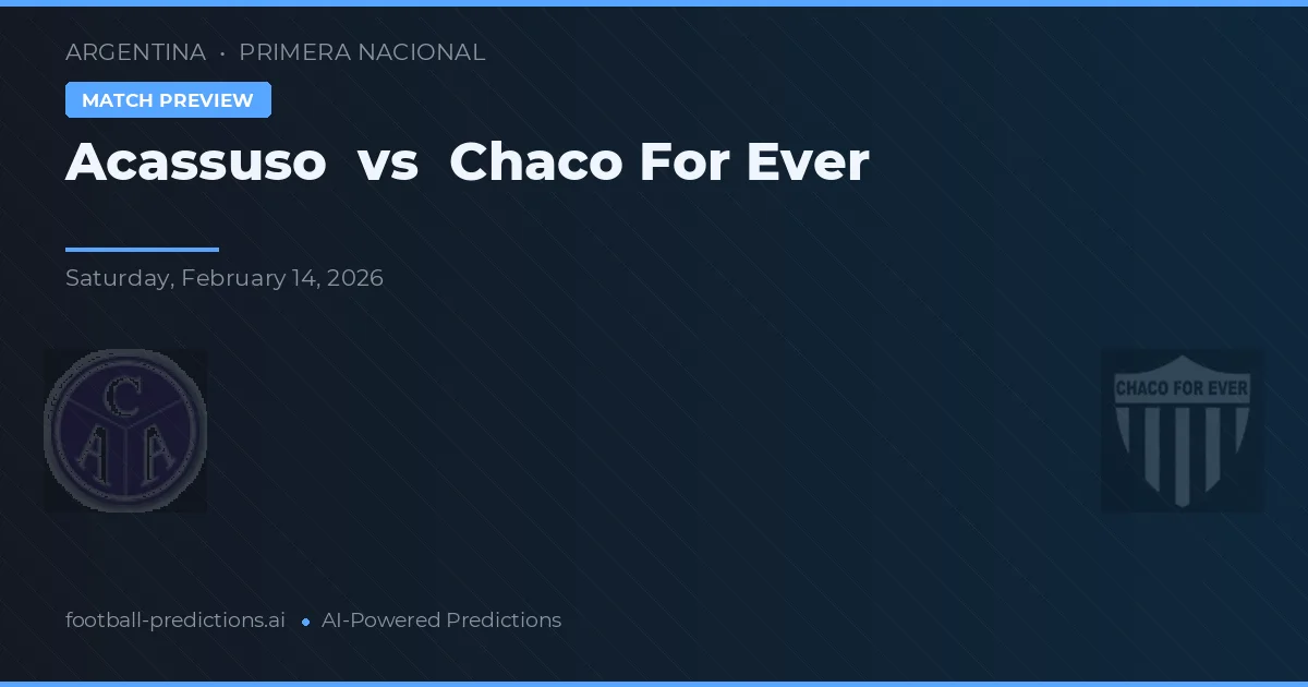 Acassuso vs Chaco For Ever — typy i zapowiedź meczu