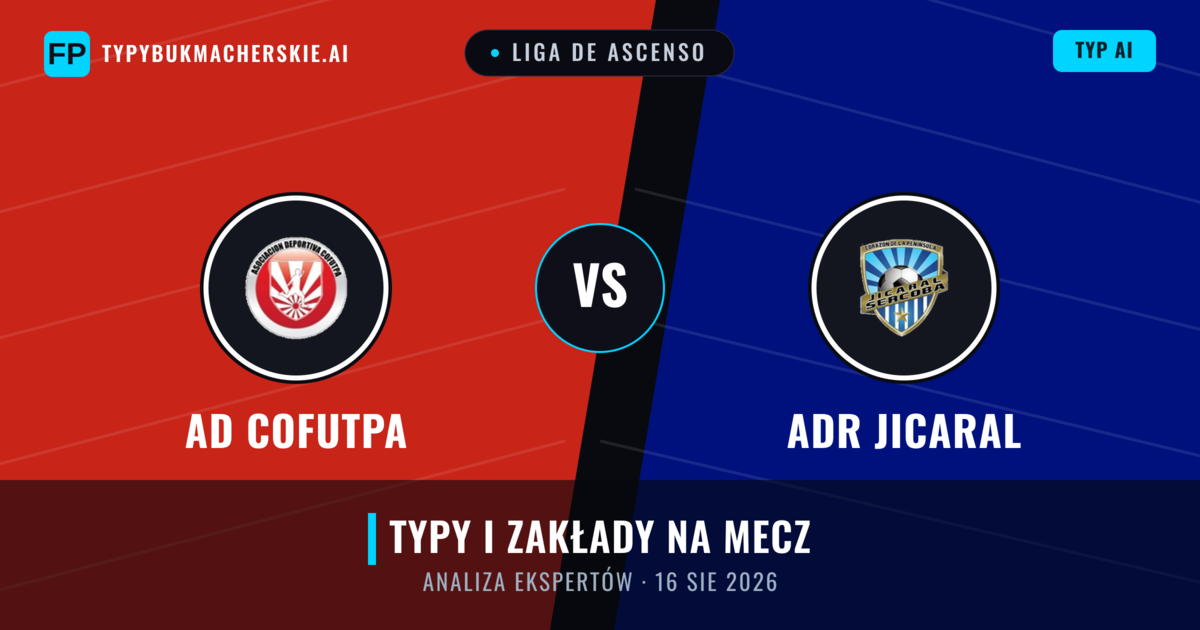 AD Cofutpa vs ADR Jicaral — typy i zapowiedź meczu
