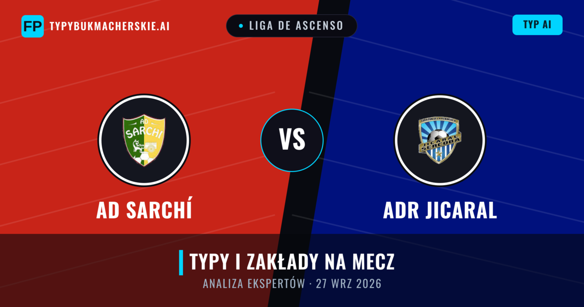AD Sarchí vs ADR Jicaral — typy i zapowiedź meczu