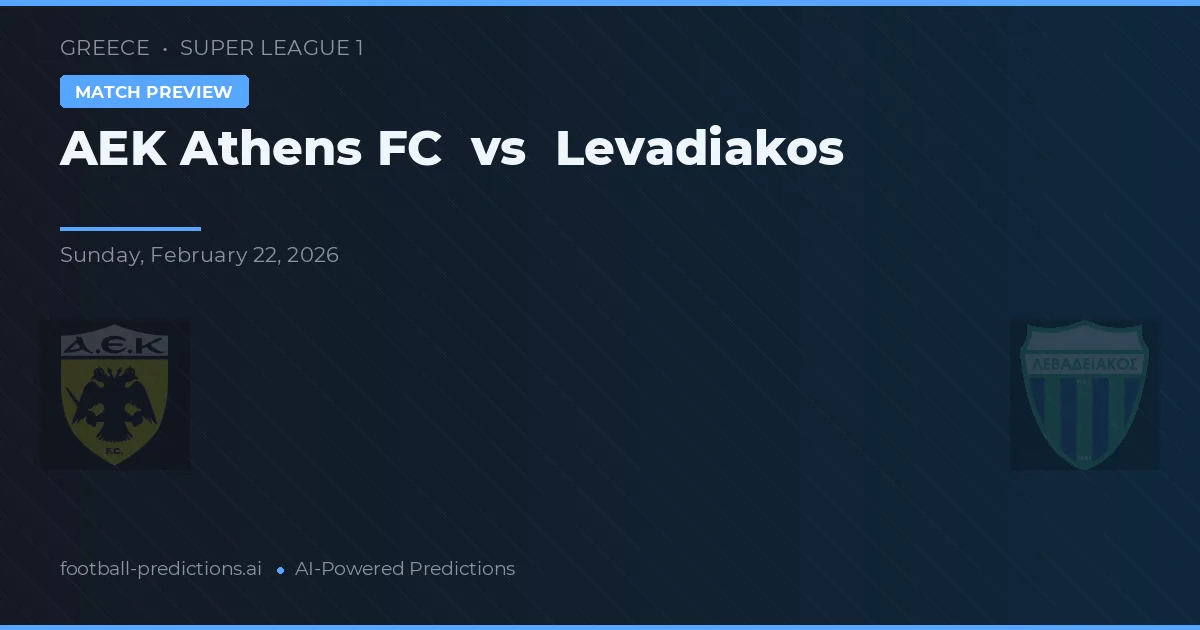 AEK Ateny vs Levadiakos — typy i zapowiedź meczu