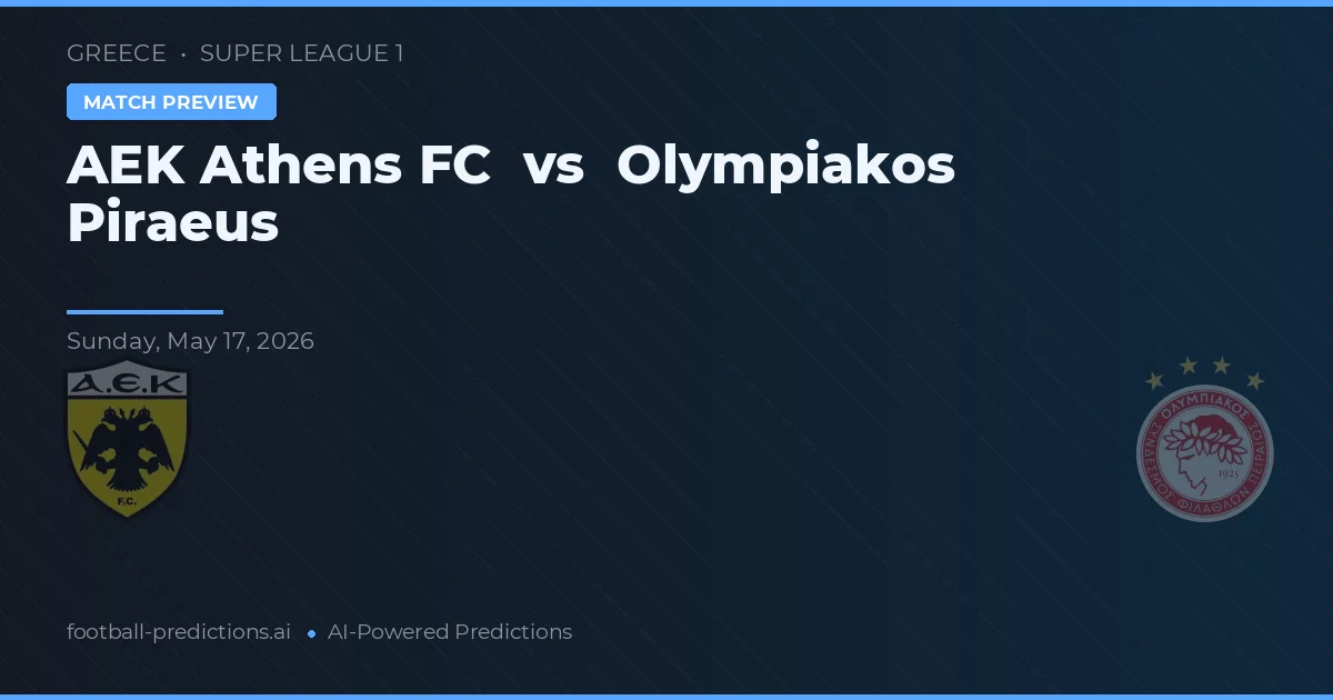 AEK Ateny vs Olympiakos Piraeus — typy i zapowiedź meczu