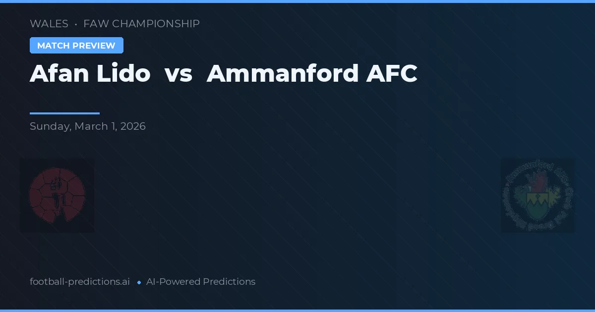 Afan Lido vs Ammanford AFC — typy i zapowiedź meczu