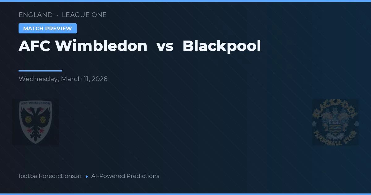 AFC Wimbledon vs Blackpool — typy i zapowiedź meczu