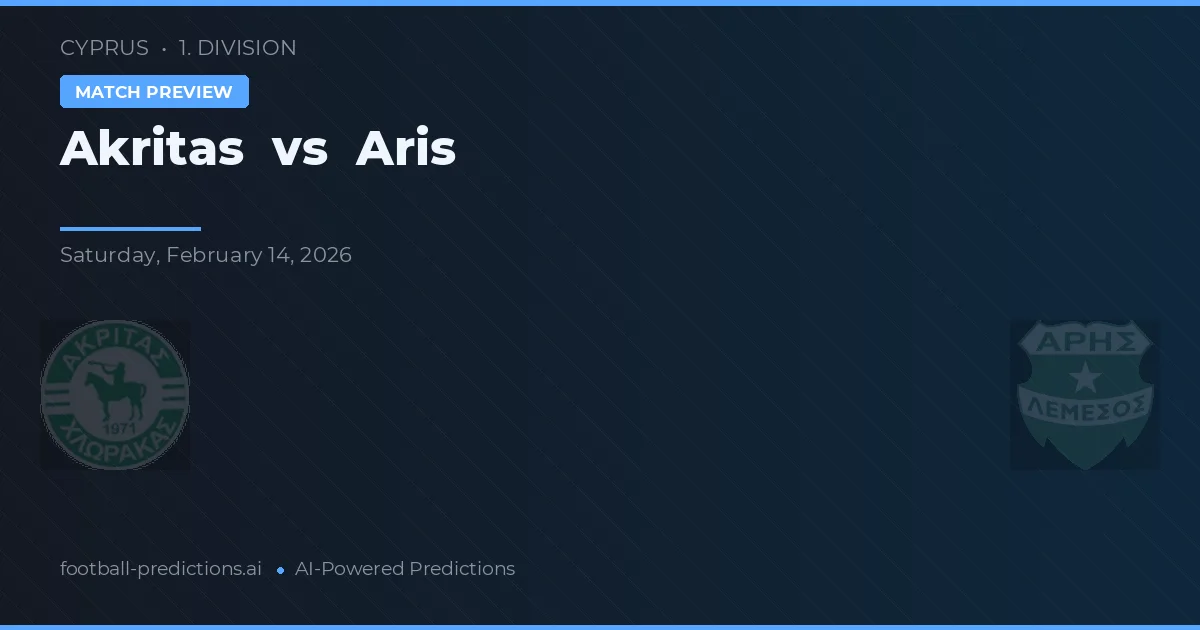Akritas Chlorakas vs Aris Limassol — typy i zapowiedź meczu