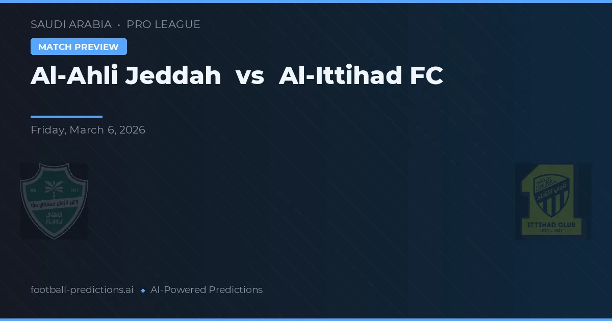 Al-Ahli Jeddah vs Al-Ittihad FC — typy i zapowiedź meczu