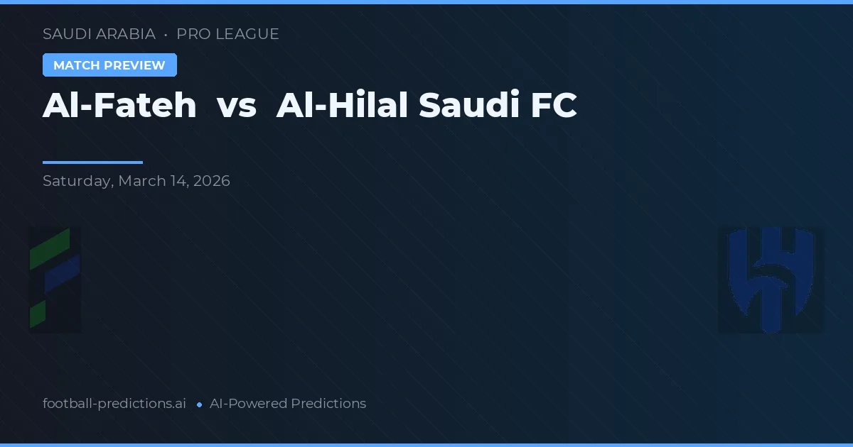 Al-Fateh vs Al-Hilal Saudi FC — typy i zapowiedź meczu