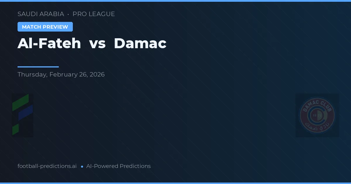 Al-Fateh vs Damac — typy i zapowiedź meczu