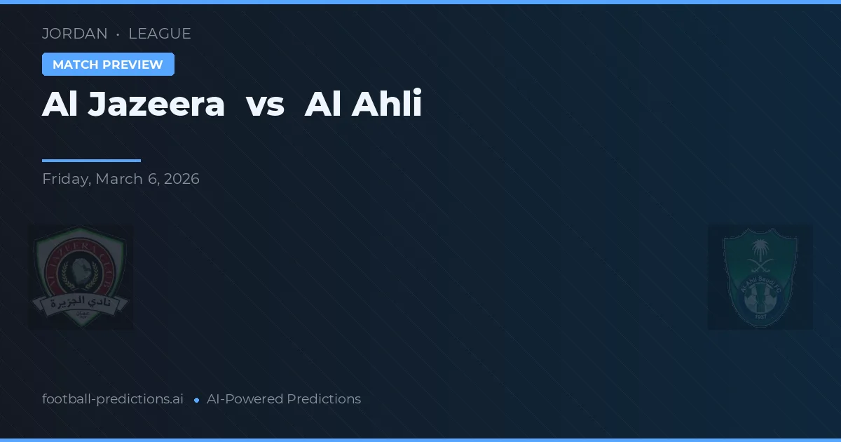 Al Jazeera vs Al-Ahli — typy i zapowiedź meczu