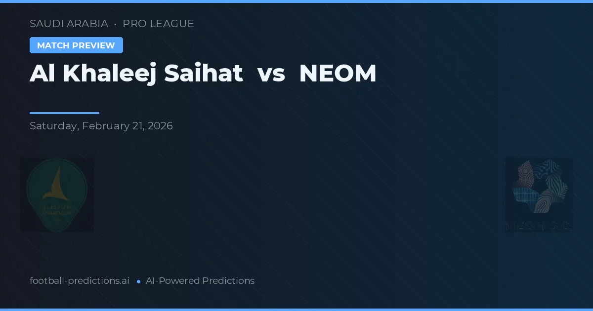 Al Khaleej Saihat vs NEOM — typy i zapowiedź meczu