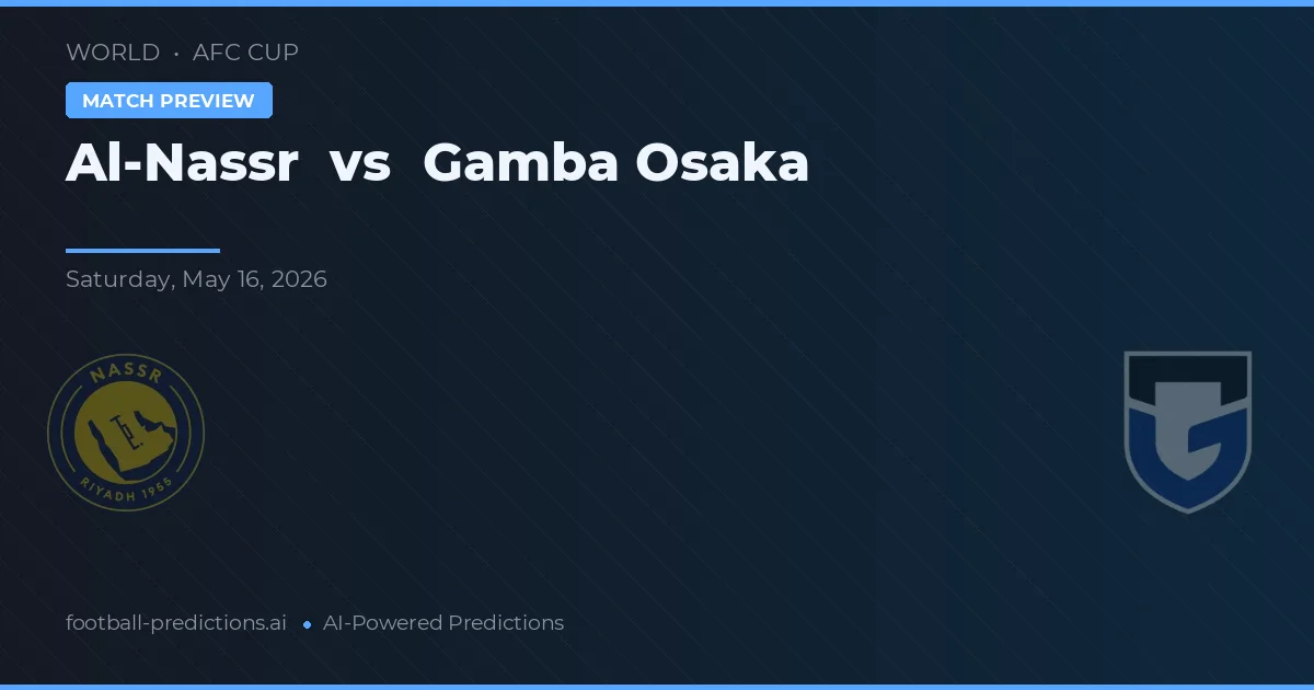 Al-Nassr vs Gamba Osaka — typy i zapowiedź meczu