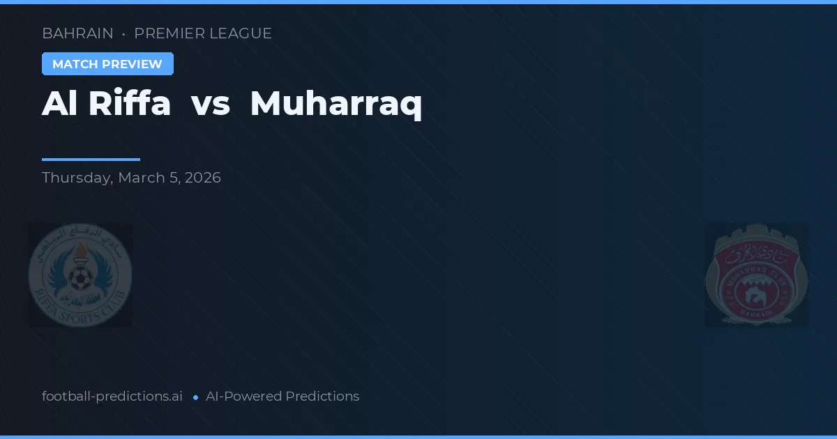 Al Riffa vs Muharraq — typy i zapowiedź meczu