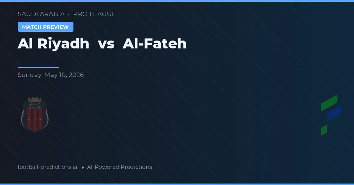 Al Riad vs Al-Fateh — typy i zapowiedź meczu