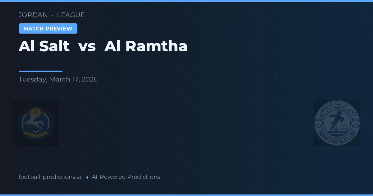 Al Salt vs Al Ramtha — typy i zapowiedź meczu
