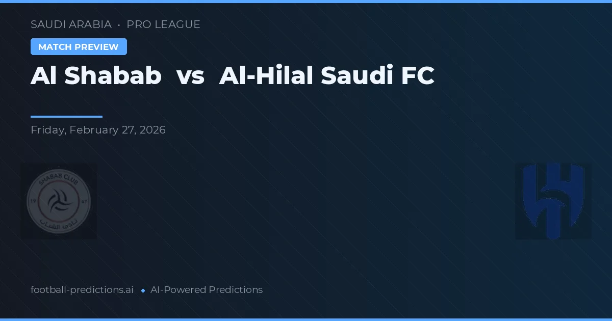 Al Shabab vs Al-Hilal Saudi FC — typy i zapowiedź meczu