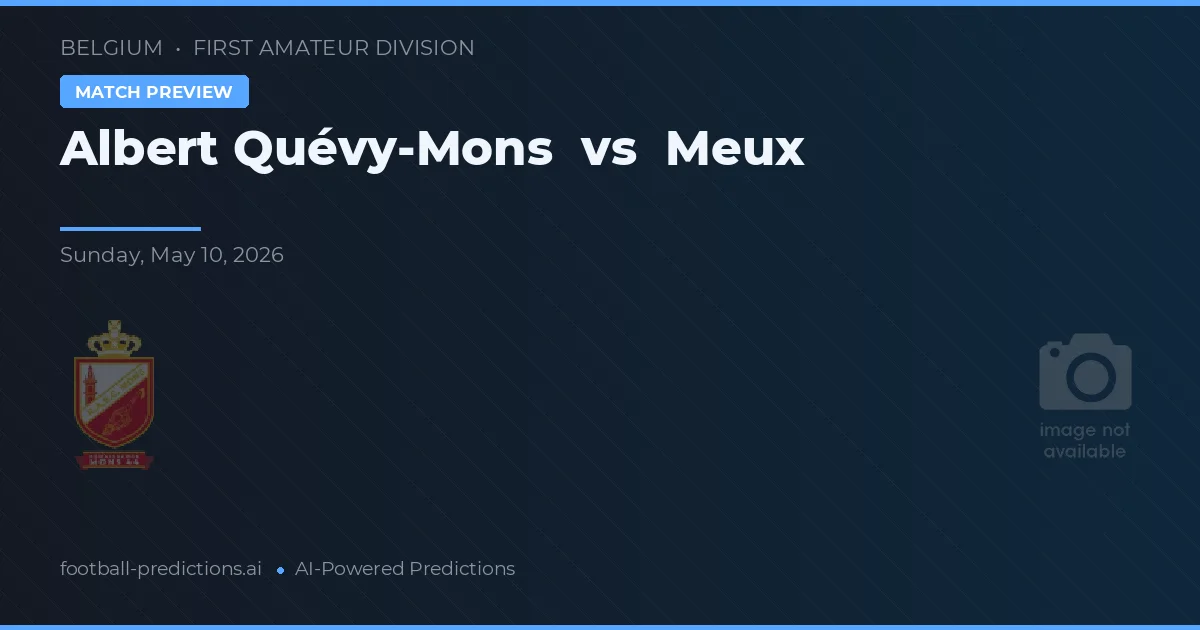 Albert Quévy-Mons vs Meux — typy i zapowiedź meczu