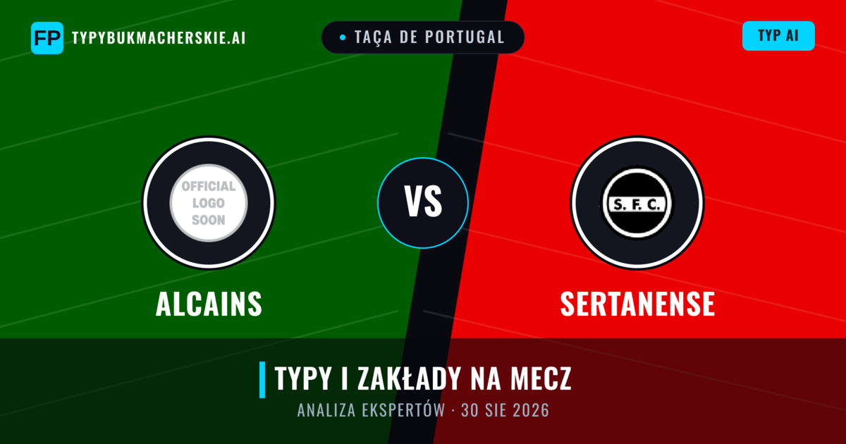 Alcains vs Sertanense — typy i zapowiedź meczu