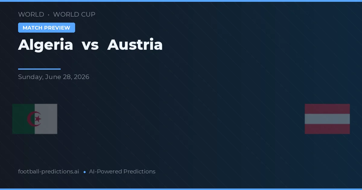 Algieria vs Austria — typy i zapowiedź meczu