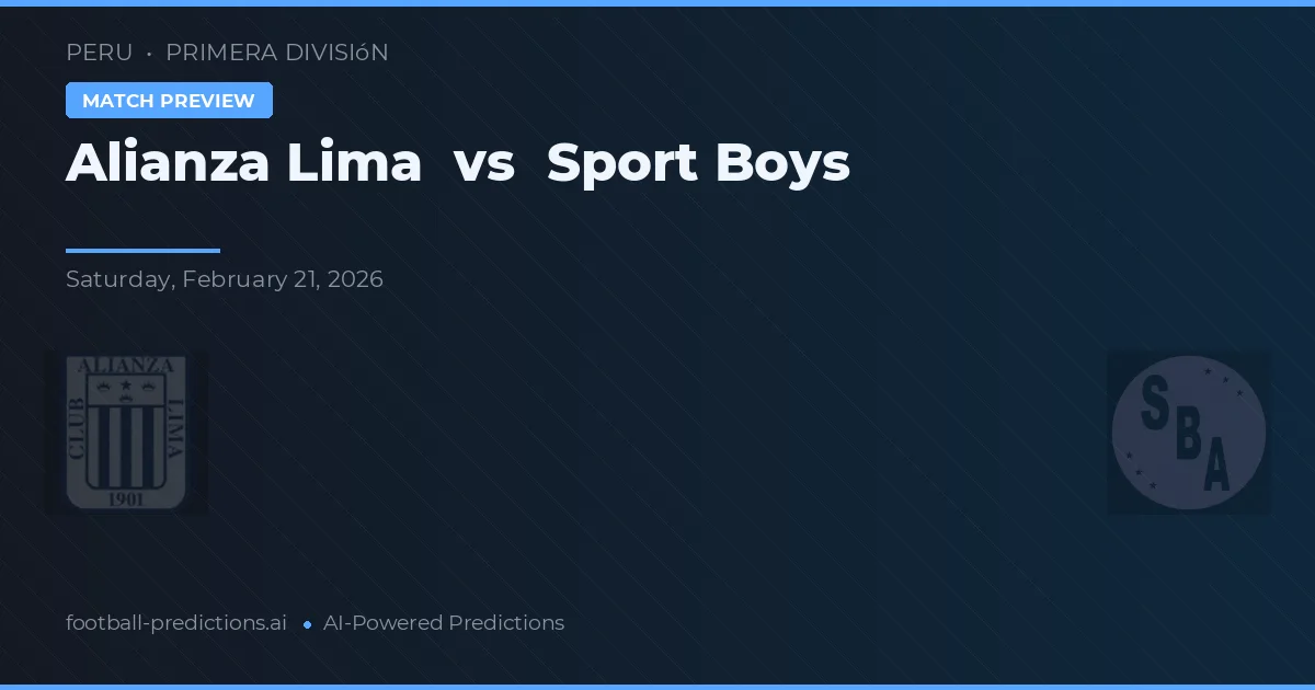 Alianza Lima vs Sport Boys — typy i zapowiedź meczu