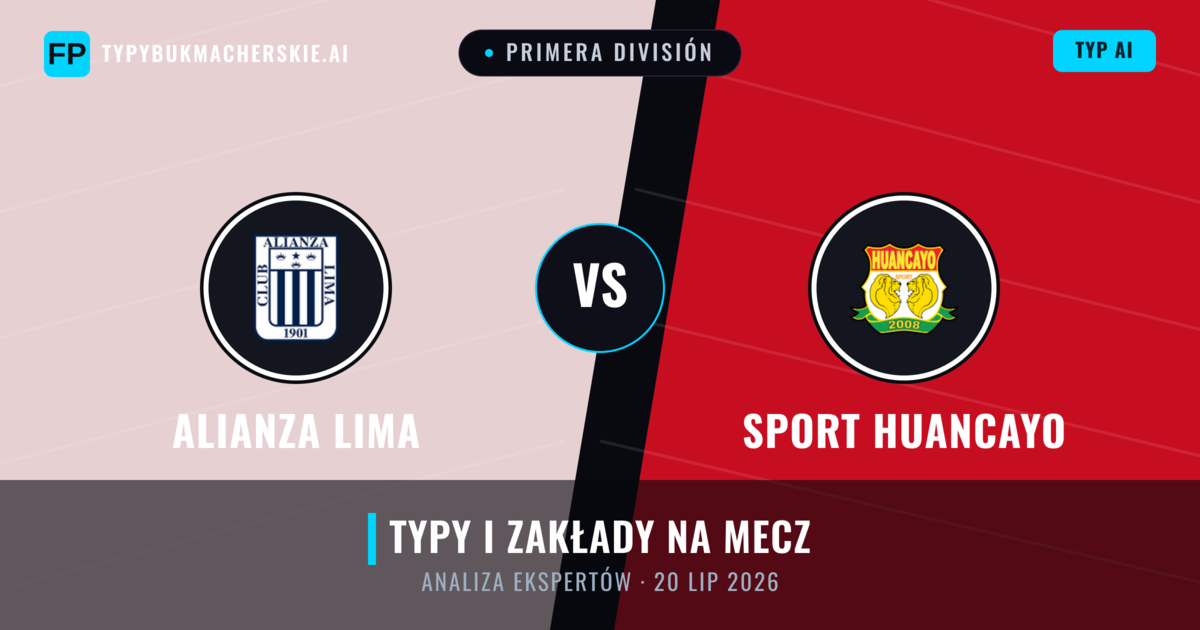 Alianza Lima vs Sport Huancayo — typy i zapowiedź meczu