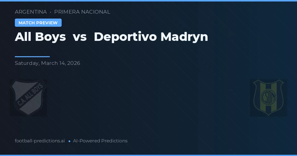 All Boys vs Deportivo Madryn — typy i zapowiedź meczu