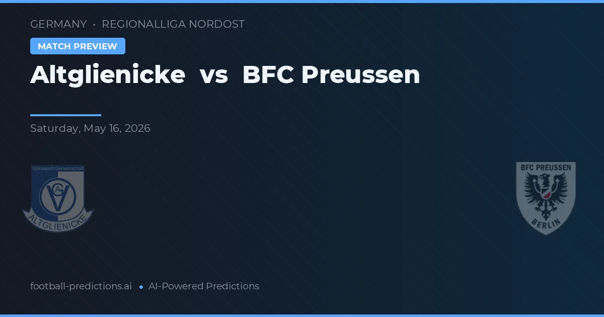 Altglienicke vs BFC Preussen — typy i zapowiedź meczu