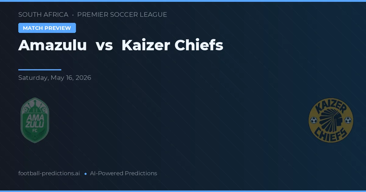 Amazulu vs Kaizer Chiefs — typy i zapowiedź meczu