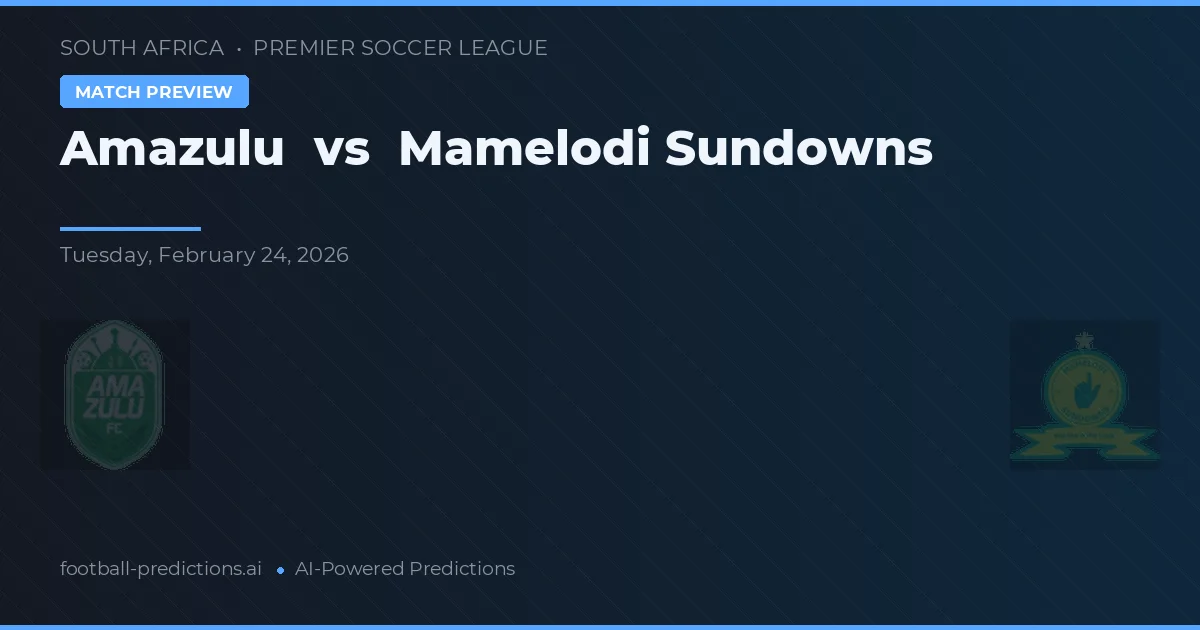 Amazulu vs Mamelodi Sundowns — typy i zapowiedź meczu