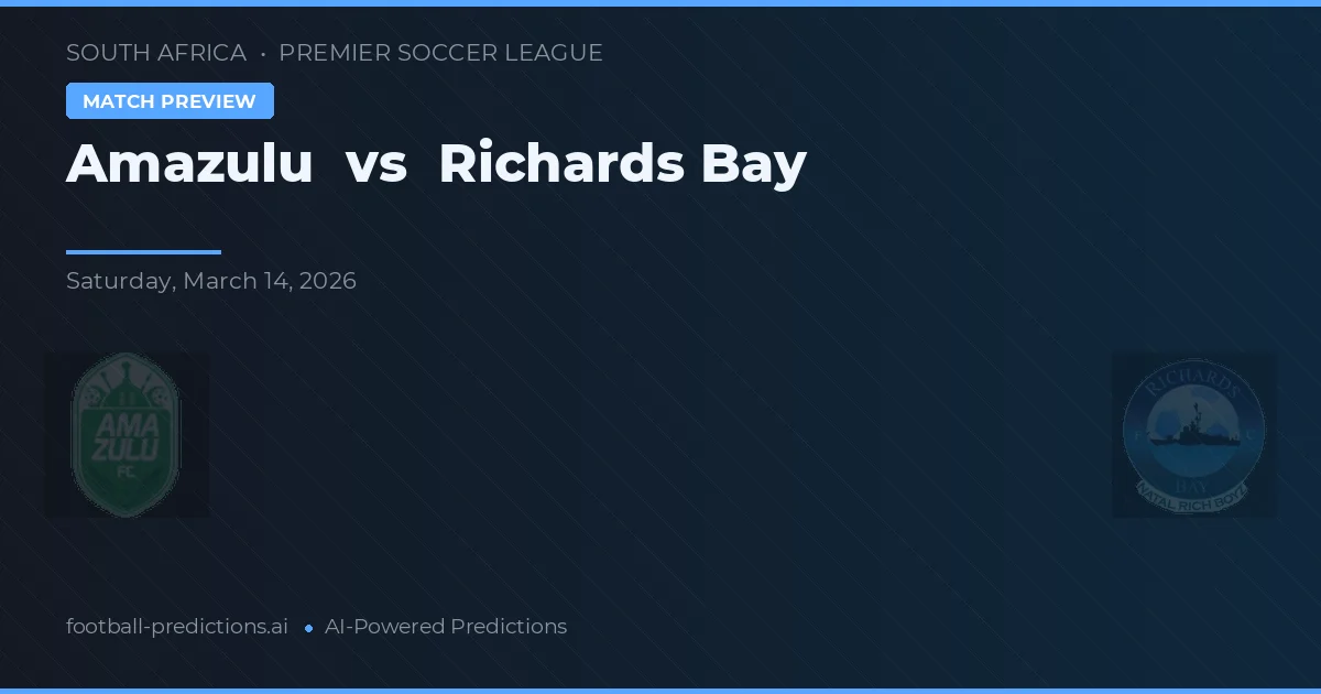 Amazulu vs Richards Bay — typy i zapowiedź meczu