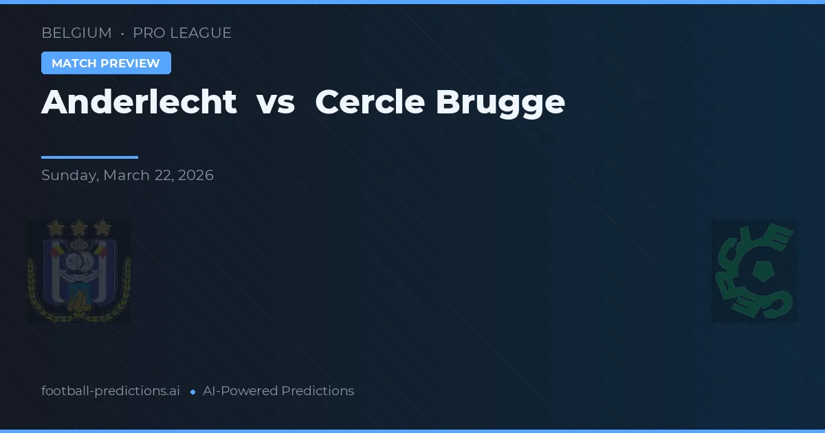Anderlecht vs Cercle Brugge — typy i zapowiedź meczu