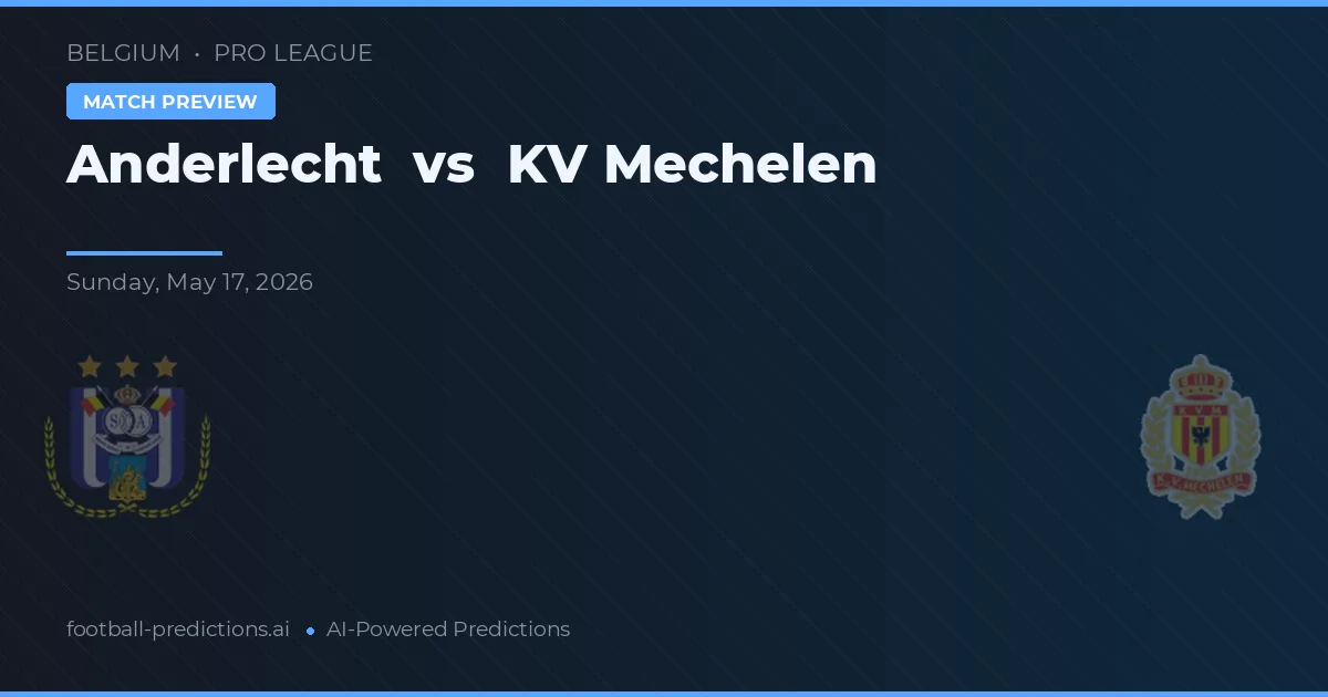 Anderlecht vs KV Mechelen — typy i zapowiedź meczu