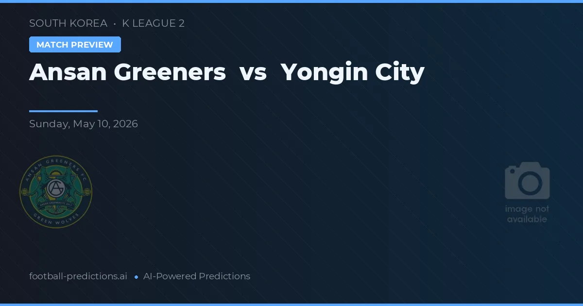 Ansangreeners vs Yongin City — typy i zapowiedź meczu