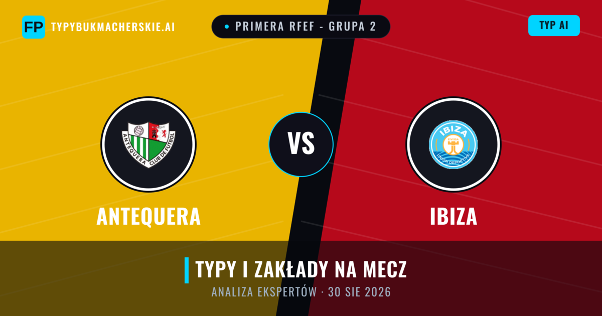 Antequera vs Ibiza — typy i zapowiedź meczu