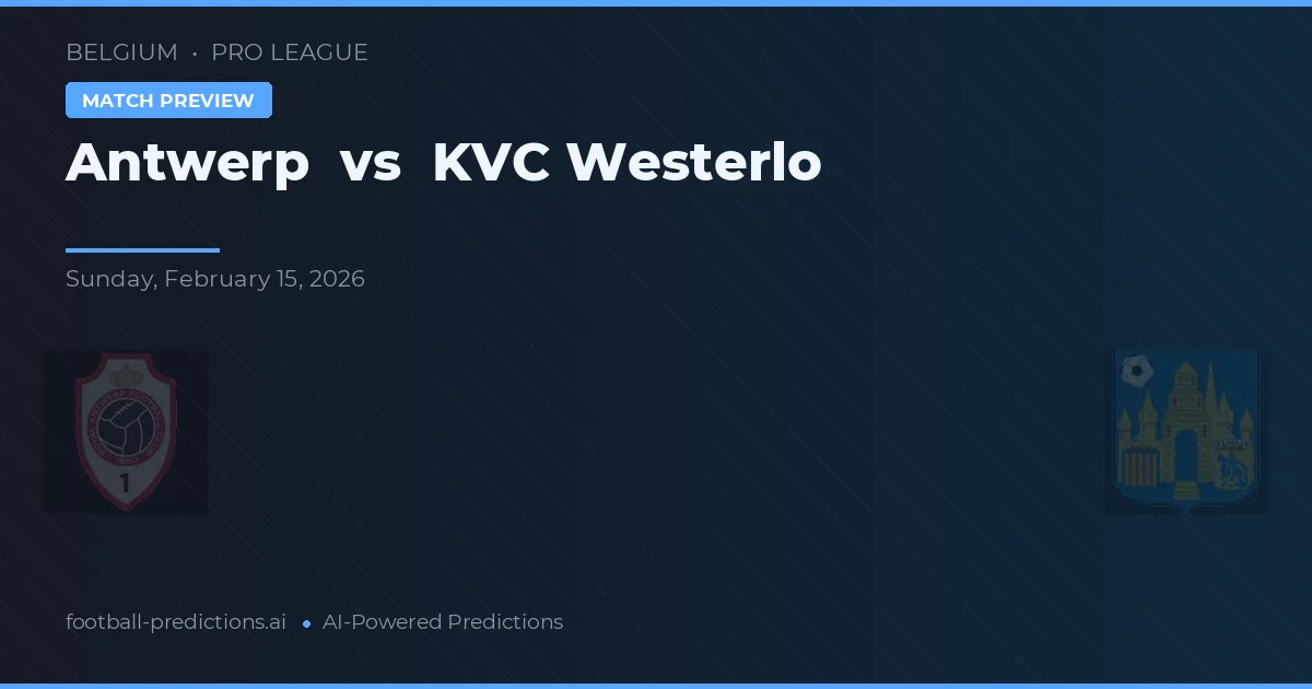 Antwerp vs KVC Westerlo — typy i zapowiedź meczu