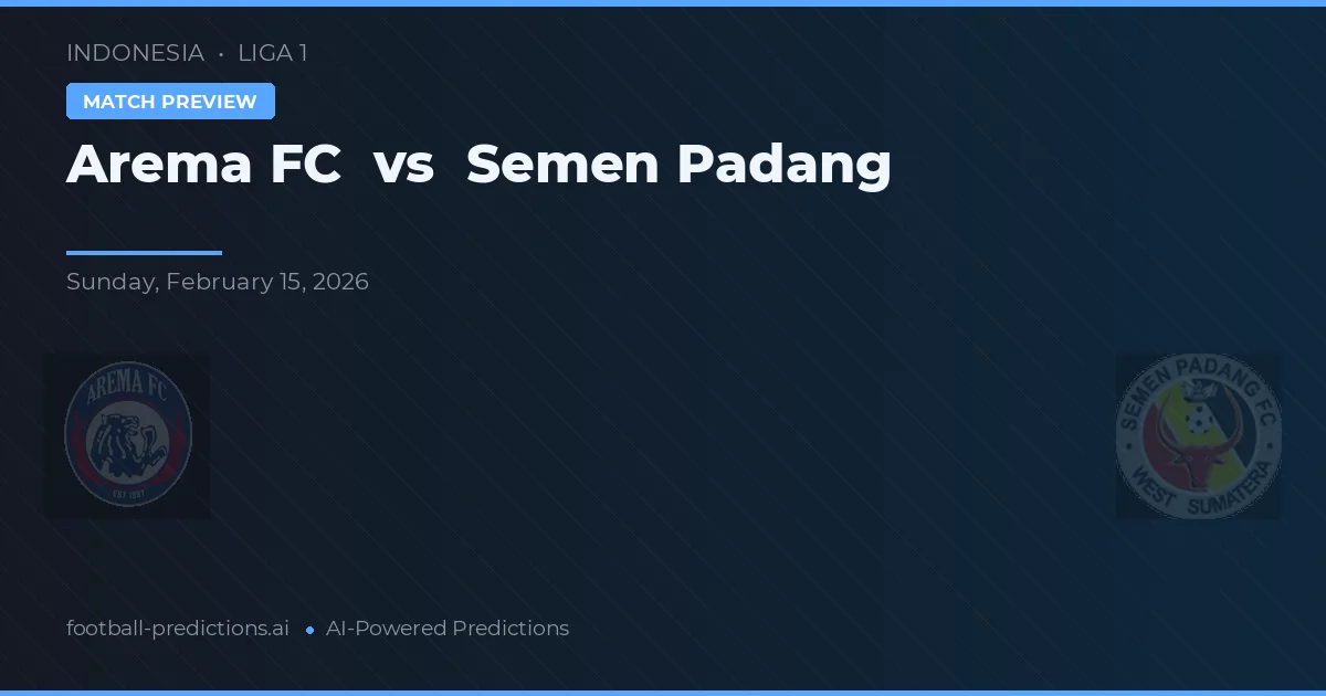 Arema FC vs Semen Padang — typy i zapowiedź meczu