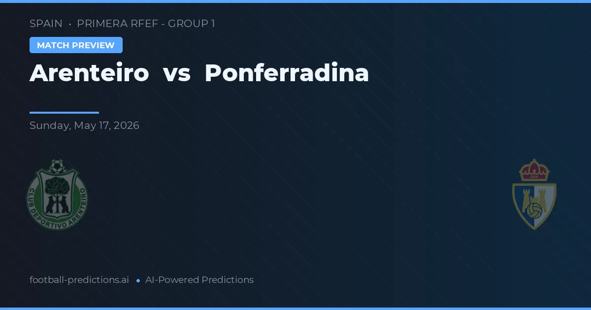 Arenteiro vs Ponferradina — typy i zapowiedź meczu