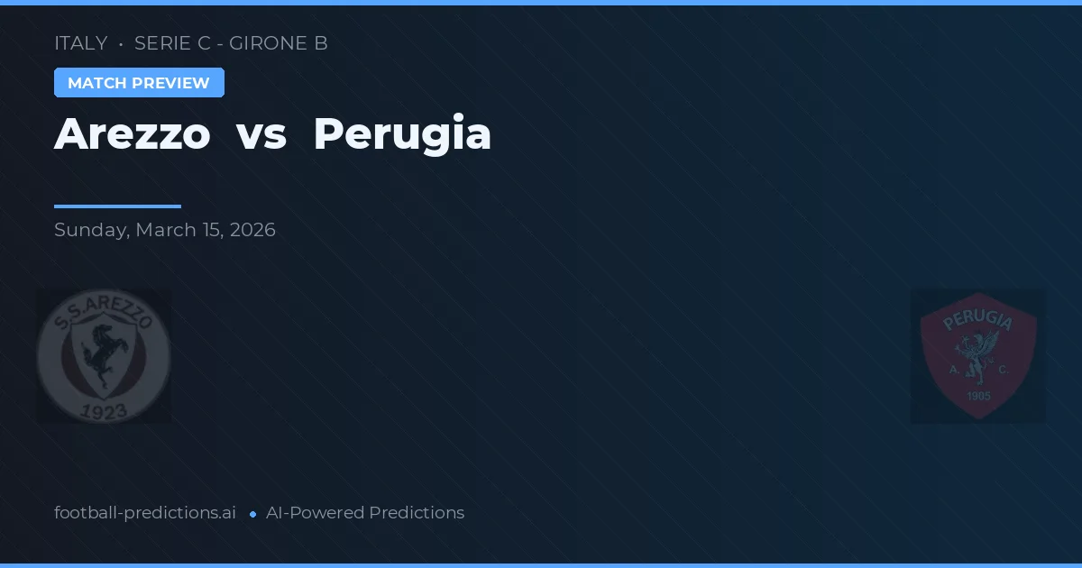 Arezzo vs Perugia — typy i zapowiedź meczu