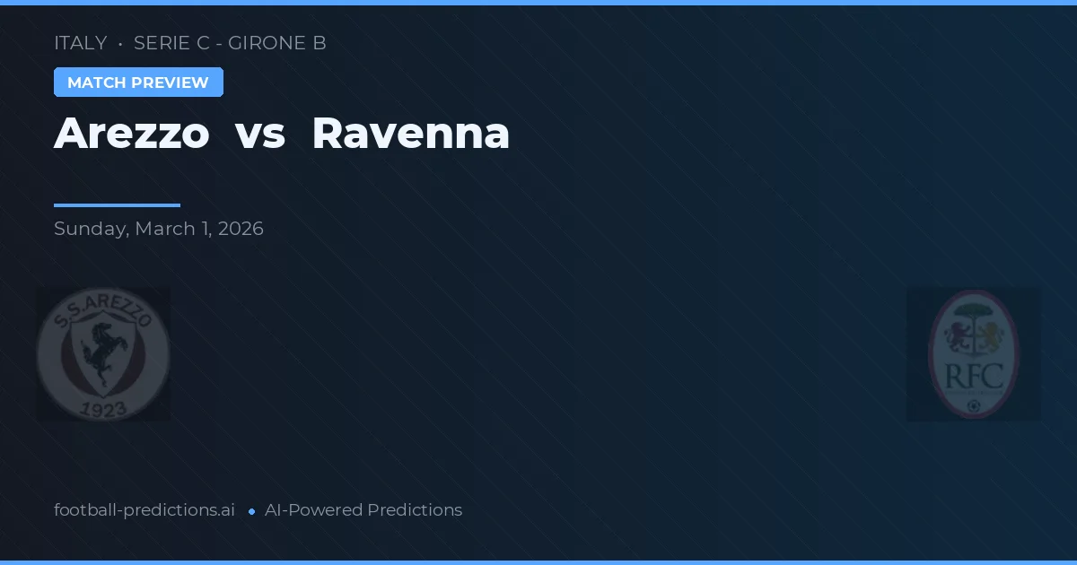 Arezzo vs Ravenna — typy i zapowiedź meczu