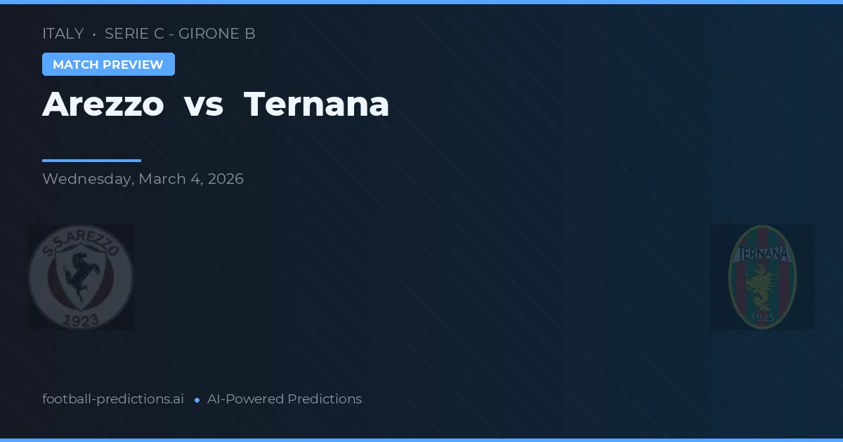 Arezzo vs Ternana — typy i zapowiedź meczu