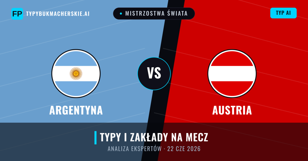 Argentyna vs Austria — typy i zapowiedź meczu