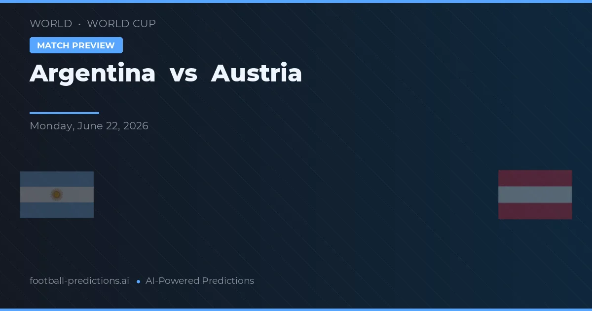 Argentyna vs Austria — typy i zapowiedź meczu