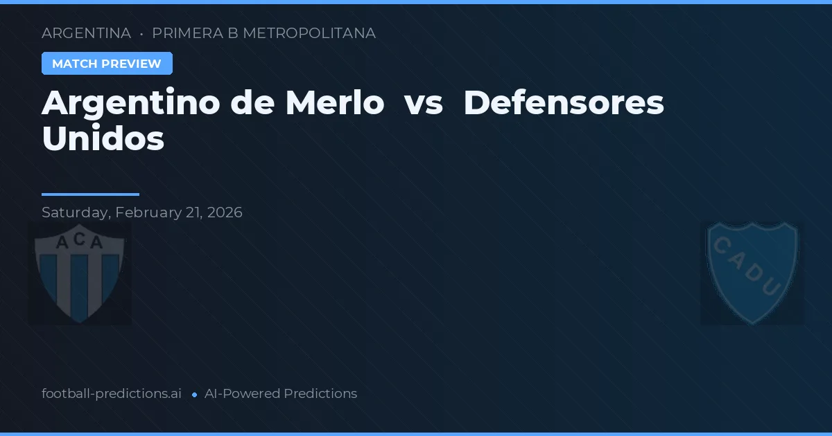 Argentino de Merlo vs Defensores Unidos — typy i zapowiedź meczu