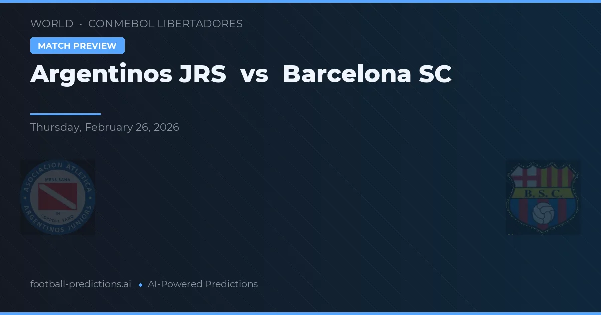 Argentinos Juniors vs Barcelona SC — typy i zapowiedź meczu