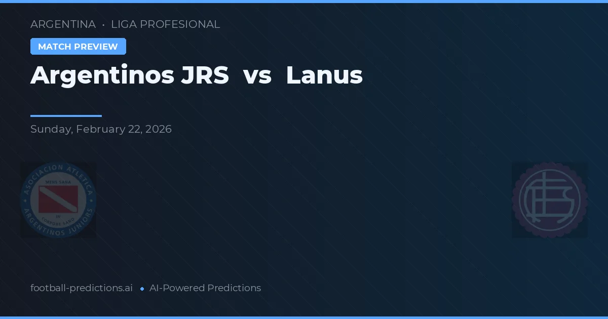 Argentinos Juniors vs Lanús — typy i zapowiedź meczu