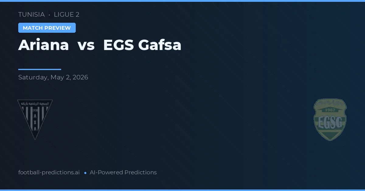 Ariana vs EGS Gafsa — typy i zapowiedź meczu