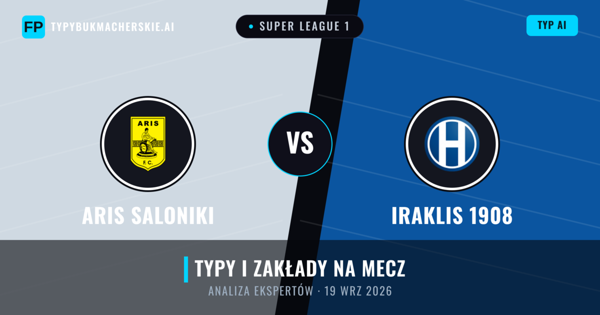 Aris Saloniki vs Iraklis 1908 — typy i zapowiedź meczu