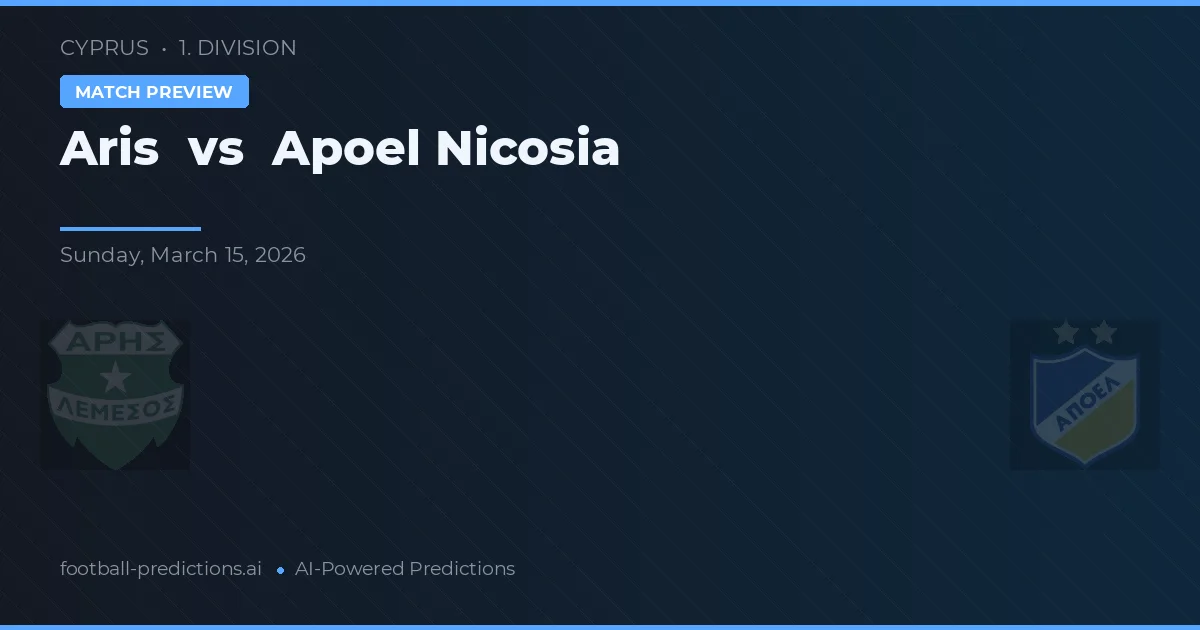 Aris Limassol vs Apoel Nikozja — typy i zapowiedź meczu
