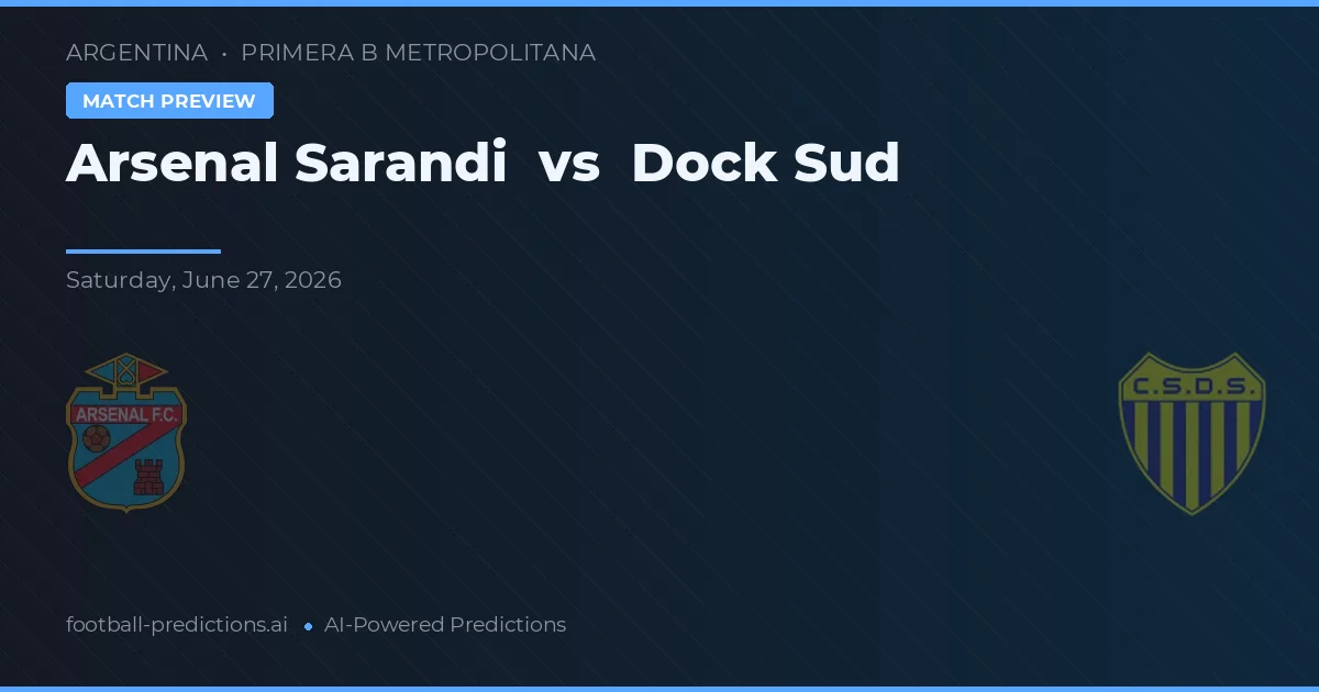 Arsenal Sarandí vs Dock Sud — typy i zapowiedź meczu