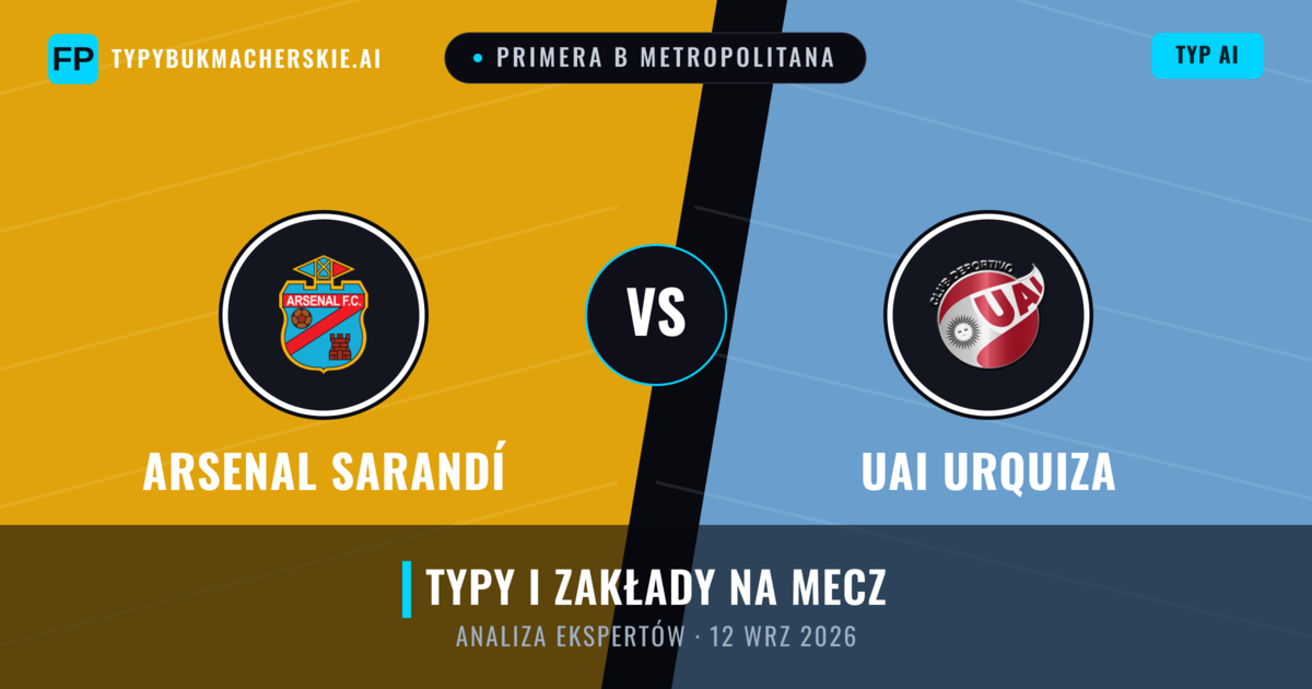 Arsenal Sarandí vs UAI Urquiza — typy i zapowiedź meczu